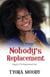 Nobody's Replacement - Victory Gospel Shorts, #4