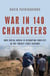 War in 140 Characters - How Social Media Is Reshaping Conflict in the Twenty-First Century
