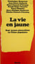 La Vie en jaune - Sept jeunes giscardiens en Chine populaire