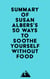 Summary of Susan Albers's 50 Ways to Soothe Yourself Without Food
