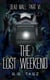The Lost Weekend - Dead Mall, #6
