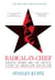 Radical-in-Chief - Barack Obama and the Untold Story of American Socialism