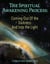 The Spiritual Awakening Process: Coming Out of the Darkness and Into the Light