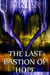 The Last Bastion of Hope - Resurrect the Heathens - Poetic Lyrics
