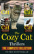 The Cozy Cat Thrillers: The Complete Collection - The Cozy Cat Thrillers Series