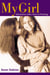 My Girl - Adventures with a Teen in Training