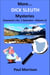 More... Dick Sleuth Mysteries - Volume 2 - Collected Dick Sleuth Mysteries, #2