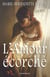 L'Amour écorché