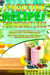 Smoothie Recipes for Weight Loss: Healthy Superfood Nutrition Made Easy