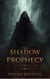 The Shadow of the Prophecy and the Book of Ash - FICTION / Fantasy / Epic