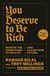 You Deserve to Be Rich - Master the Inner Game of Wealth and Claim Your Future