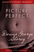 Picture Perfect - The Best of Donna George Storey, 6 Erotic Stories