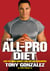 The All-Pro Diet - Lose Fat, Build Muscle, and Live Like a Champion