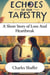 Echoes of Our Tapestry