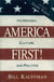 America First! - Its History, Culture, and Politics