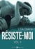 Résiste-moi, vol. 3