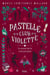 T3 Pastelle et le club de la Violette - Le secret de la rose pourpre - LE SECRET DE LA ROSE POURPRE