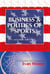 The Business & Politics of Sports: A Selection of Columns by Evan Weiner Second Edition - Sports: The Business and Politics of Sports, #4