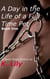 A Day in the Life of a Full-Time Pet: Book One - Day in the Life, #1