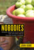 Nobodies - Modern American Slave Labor and the Dark Side of the New Global Economy