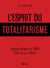 L'esprit du totalitarisme - 1984 et la pensée d’Orwell