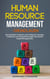 Human Resource Management – Grundlagen: Humankapital verstehen und erfolgreich managen. Funktionen und Herausforderungen des Human Capital Managements.