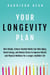 Your Longevity Plan