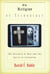 The Religion of Technology - The Divinity of Man and the Spirit of Invention