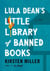 Lula Dean's Little Library of Banned Books - A Novel