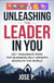 Unleashing the Leader in You - 1, #1
