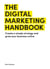 The Digital Marketing Handbook - Create a simple strategy and grow your business online