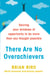 There Are No Overachievers - Seizing Your Windows of Opportunity to Do More than You Thought Possible