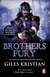 Brothers' Fury - a thrilling novel of tragic family turmoil and brutal civil war that will blow you away