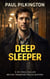 Deep Sleeper - DCI Paul Cullen British Transport Police Mysteries, #4