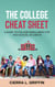 The College Cheat Sheet: A Guide To College Enrollment For High School Students