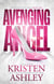 Avenging Angel - Kristen Ashley’s Avenging Angels Series, #1