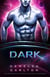 Dark: Un Romance de Ciencia Ficción Alienígena (Agencia de Citas Intergaláctica) - Colonia: Nyx, #7