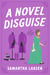 A Novel Disguise