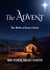 The Advent, The Birth of Jesus Christ