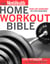 The Men's Health Home Workout Bible - Over 400 Exercises No Gym Required