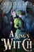 A King's Witch Episode One - A King's Witch, #1