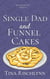 Single Dad & Funnel Cakes - Springhurst Sweets, #3
