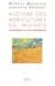 Histoire des agricultures du monde. Du néolithique à la crise contemporaine