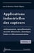 Applications industrielles des capteurs Vol. 1 - Environnement, agroalimentaire, sécurité alimentaire, domotique, loisirs et télécommunications
