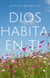 Dios Habita en Ti
