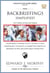 Backbriefings Simplified: A Backbriefing Is a Briefing You Give Your Boss or Client Explaining How You Intend to Accomplish Their Objective by Identifying All Their Expectations Before Starting Work. - Best Practices Simplified, #24