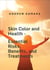 Skin Color and Health - Essential Risks, Benefits and Treatments