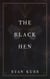 The Black Hen - Esoteric Alchemy, #3