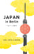 Japan in Berlin - Sushi, Suppen und Shopping