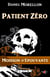 Moisson d'épouvante, T1 : Patient Zéro